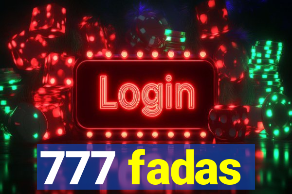 777 fadas